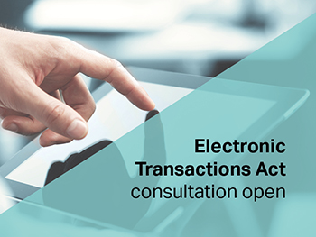 Electronic Transactions Act consultation open